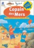 Valérie Tracqui et Christian Heinrich - Copain des mers - Le guide des petits loups de mer.