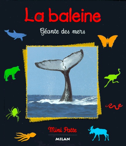 Valérie Tracqui - La Baleine. Geante Des Mers.