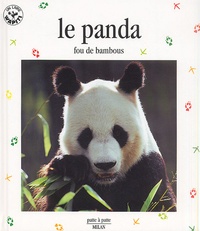 Valérie Tracqui - Le Panda. Fou De Bambous.