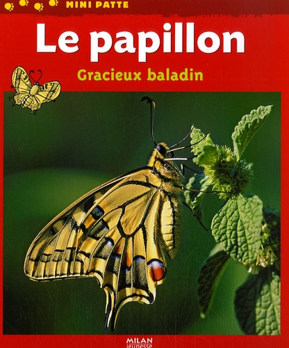 Valérie Tracqui et Patrick Lorne - Le papillon - Gracieux baladin.