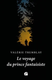 Le voyage du prince fantaisiste