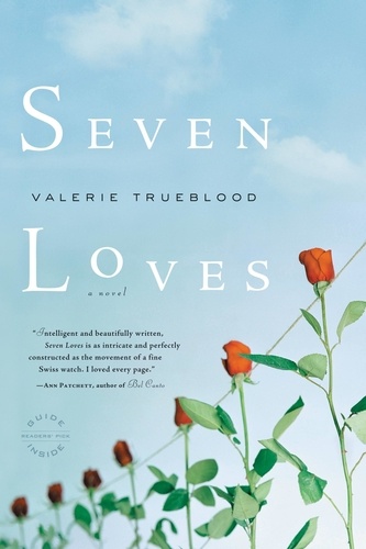 Seven Loves. A Novel
