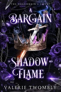A Bargain of Shadow and Flame