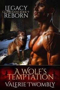 A Wolf's Temptation - Guardians, #9