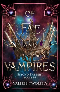  Valerie Twombly - Of Fae And Vampires - Beyond The Mist, #5.