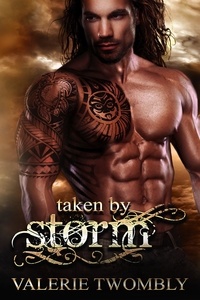 Valerie Twombly - Taken By Storm - Immortals Of Atlantis, #2.
