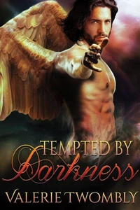 Tempted By Darkness (Von der Dunkelheit verführt)