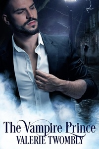  Valerie Twombly - The Vampire Prince - Beyond The Mist, #3.
