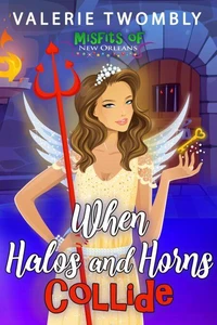When Halos and Horns Collide (Wenn Heiligenscheine und Hörner kollidieren)