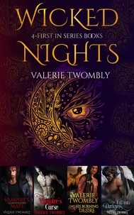  Valerie Twombly - Wicked Nights (4 First in Series Books).