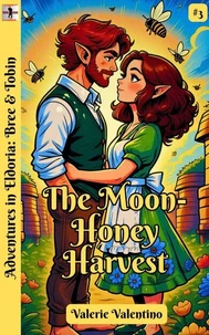 The Moon-Honey Harvest