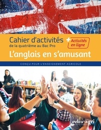 Valérie Vasseur - L'anglais en s'amusant - Cahier d'activités de la 4e au Bac Pro.