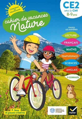 Cahier de vacances nature du CE2 au CM1. Toutes les matières  Edition 2020