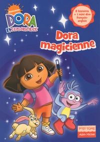 Valérie Videau - Dora l'exploratrice Tome 6 : Dora magicienne.