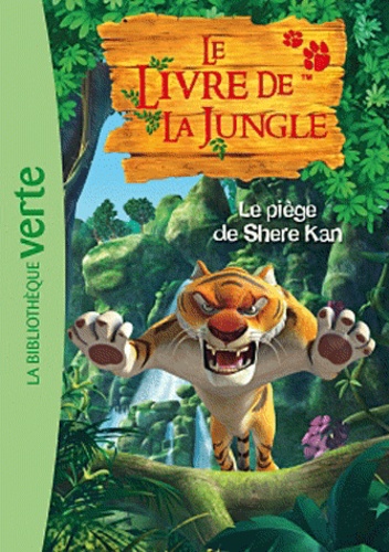 Valérie Videau - Le Livre de la Jungle Tome 2 : Le piège de Shere Kan.