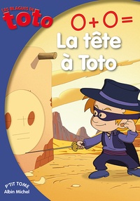 Valérie Videau - Les Blagues de Toto Tome 19 : 0+0 = la tête à Toto.