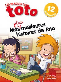 Valérie Videau - Les Blagues de Toto Tome 3 : Mes plus meilleures histoires de Toto.