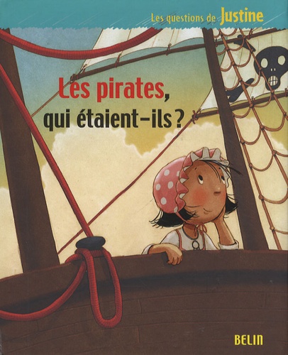 Valérie Videau et Laurent Sabathié - Les pirates, qui étaient-ils ?.