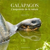 Valérie Vo Ha - Galapagos, l'empreinte de la nature.