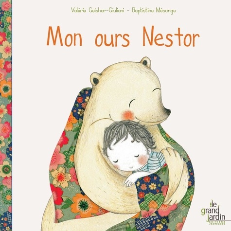 Valérie Weishar-Giuliani et Baptistine Mésange - Mon ours Nestor.