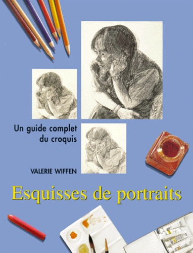 Valerie Wiffen - Esquisses De Portraits.