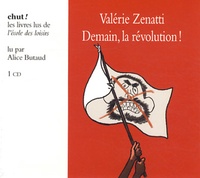 Valérie Zenatti - Demain, la révolution !. 1 CD audio