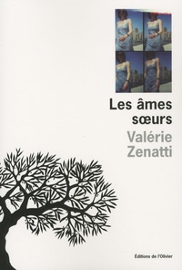 Valérie Zenatti - Les âmes soeurs.