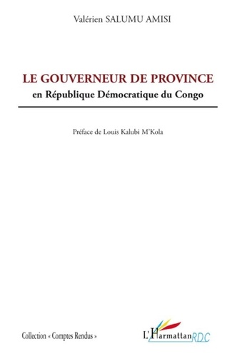 Valérien Salumu Amisi - Le Gouverneur de Province - En République Démocratique du Congo.