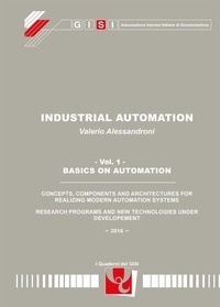 Valerio Alessandroni - Industrial Automation vol. 1 - Basics on Automation.
