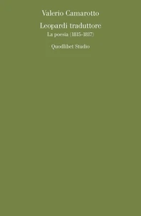 Leopardi traduttore. La poesia (1815-1817)