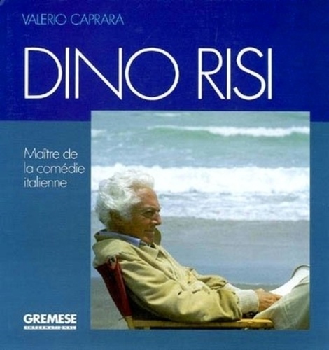 Valerio Caprara - Dino Risi.