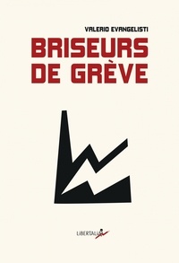 Valerio Evangelisti - Briseurs de grève.