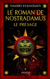 Valerio Evangelisti - Le roman de Nostradamus Tome 1 : Le présage.