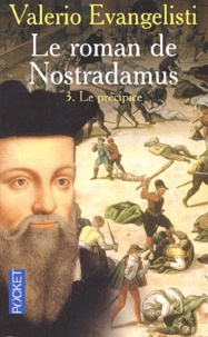 Valerio Evangelisti - Le roman de Nostradamus Tome 3 : Le précipice.
