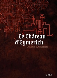 Valerio Evangelisti - Nicolas Eymerich, inquisiteur  : Le Château d'Eymerich.