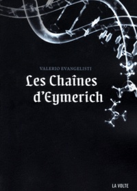 Valerio Evangelisti - Nicolas Eymerich, inquisiteur  : Les Chaînes d'Eymerich.