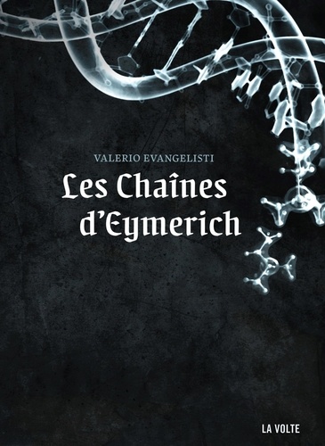 Nicolas Eymerich, inquisiteur  Les Chaînes d'Eymerich