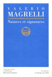 Valerio Magrelli - Natures et signatures.