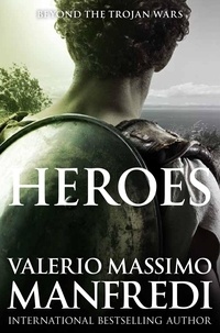 Valerio Massimo Manfredi - Heroes.