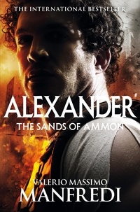 Valerio Massimo Manfredi - The Sands of Ammon.
