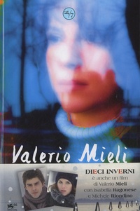 Valerio Mieli - Dieci inverni.