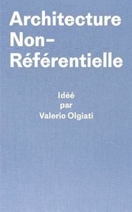 Valério Olgiati et Markus Breitschmid - Architecture Non-Référentielle.