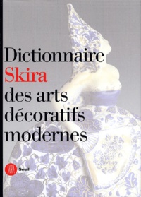 Dictionnaire Skira des arts décoratifs modernes 1851-1942.pdf