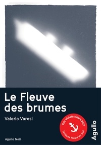 Valerio Varesi - Le fleuve des brumes.