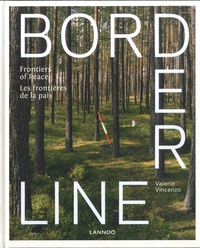 Valerio Vincenzo - Borderline - Les frontières de la paix.
