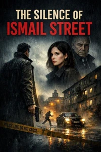 The Silence of Ismail Street