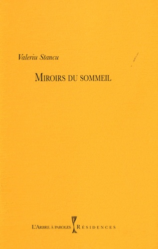 Valeriu Sanctu - Miroirs du sommeil.