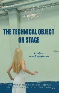 The technical object on stage