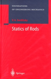 Valery-A Svetlitsky - Statics of rods.