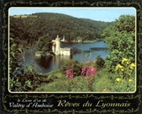 Valery Amboise - REVES DU LYONNAIS. - Rhône, Loire et Ain.